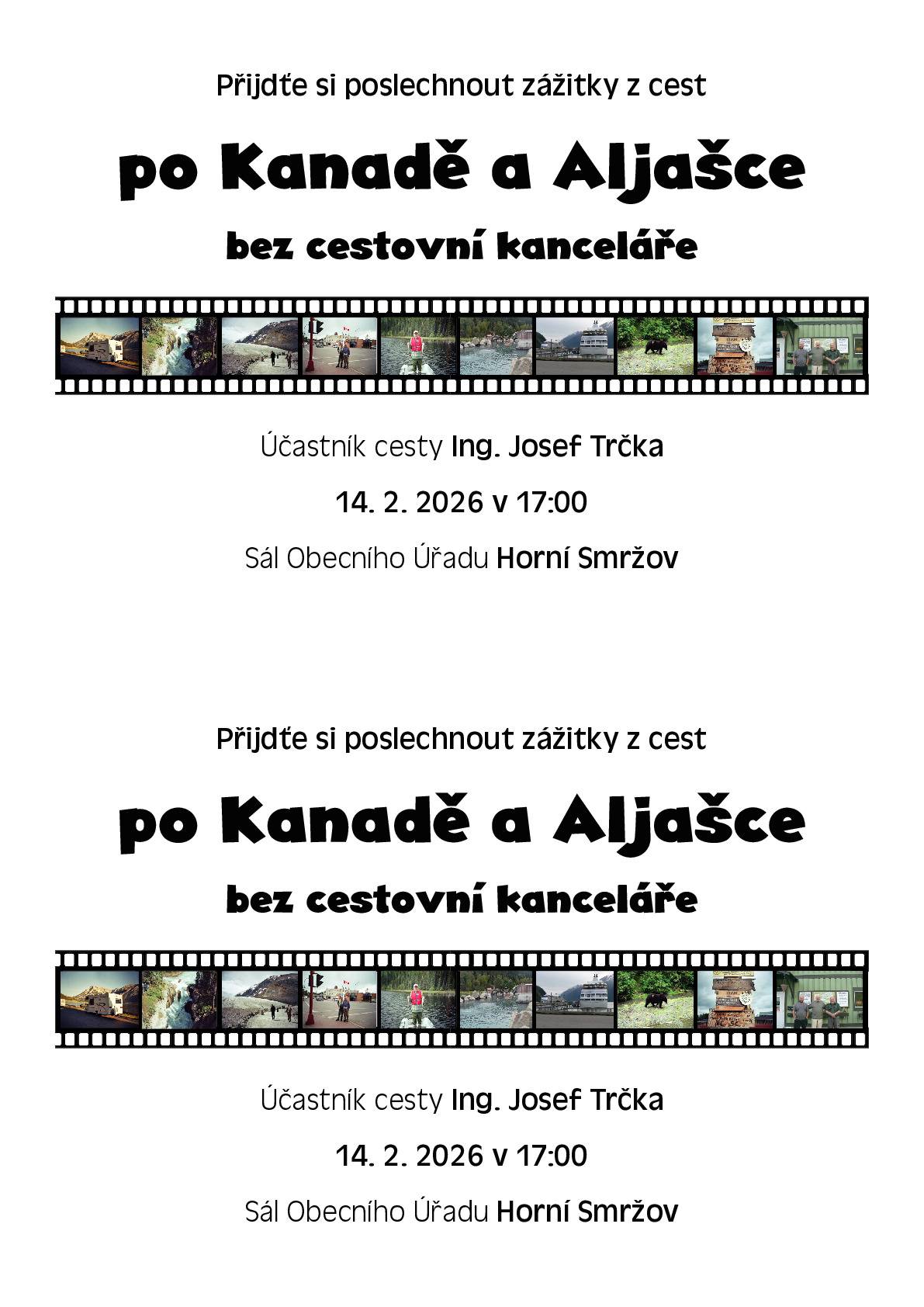 Srdečně zveme všechny občany a hosty na přednášku, která se uskuteční 14.2.2026 v 17 hod. v sále OÚ.