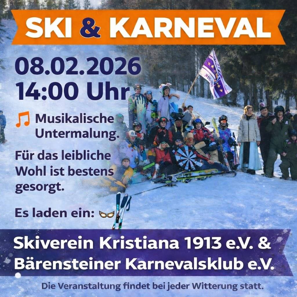 Ski a karneval 08.02.2026 14:00 hodin u lyžařské chaty   Hudební doprovod  O občerstvení bude postaráno.   Zveme vás:  Skiverein Kristiania 1913 e.V. & Bärensteiner Karnevalsklub e.V.    Akce se koná za každého počasí.
