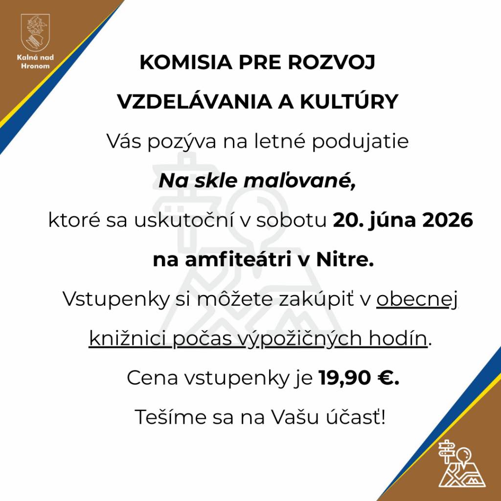 Komisia pre rozvoj vzdelávania a kultúry Vás pozýva na letné podujatie Na skle maľované, ktoré sa uskutoční v sobotu 20. júna na amfiteátri v Nitre.