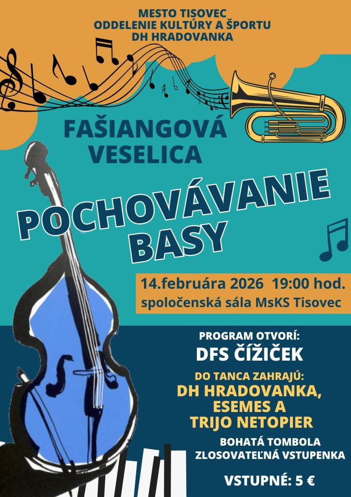 Mesto Tisovec vás srdečne pozýva na tradičné Pochovávanie basy, ktoré sa uskutoční 14. februára 2026 o 19.00 hod. v spoločenskej sále MsKS v Tisovci.