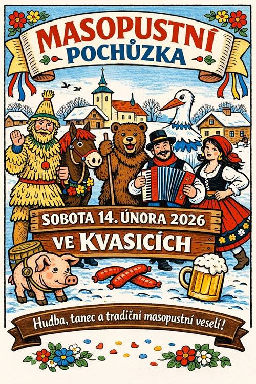 Tradiční masopustní pochůzka, kterou pořádá SDH Kvasice, se bude konat 14.2.