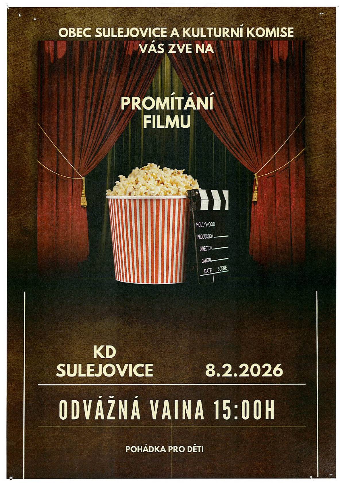 Kulturní komise pořádá v neděli 8.2.2026 od 15.00 hodin na sále KD promítání pohádky pro děti .