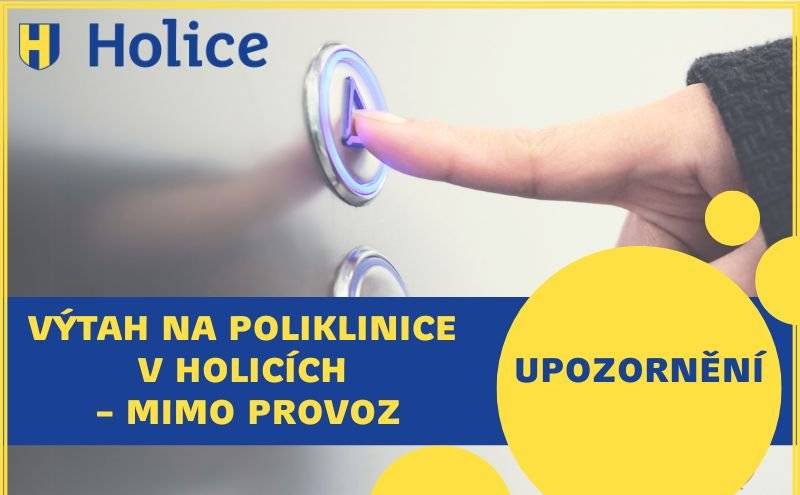 Vážení spoluobčané, dovolujeme si vás informovat, že z technických důvodů je aktuálně mimo provoz výtah v budově polikliniky v Holicích. Závada je již diagnostikována, nicméně k opravě je nezbytný náhradní díl, na jehož dodání nyní čekáme. Termín zprovoznění proto bohužel nedokážeme v tuto chvíli přesně určit, ale děláme maximum pro to, aby byl výtah co nejdříve opět funkční. Pokud je to možné, prosíme o naplánování návštěvy lékaře s ohledem na tuto komplikaci. Děkujeme za pochopení a trpělivost.