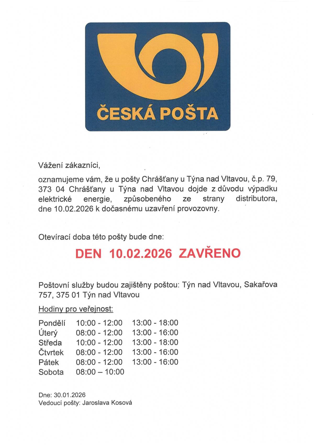 V úterý 10.02.2026 bude pobočka České pošty v Chrášťanech, z technických důvodů, uzavřena.