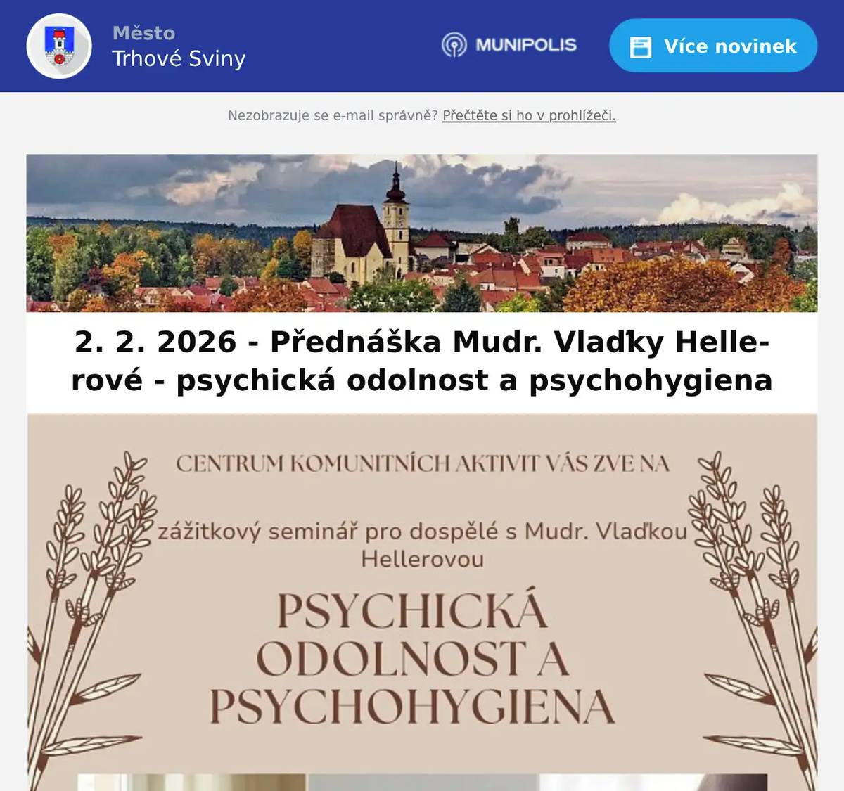 Dnes nás čeká zajímavá přednáška s paní doktorkou Mudr. Vlaďkou Helerovou o psychogygieně a psychické odolnosti, Určitě zajímavé a pro dnešní dobu zajímavé téma, tak jste srdečně zváni.