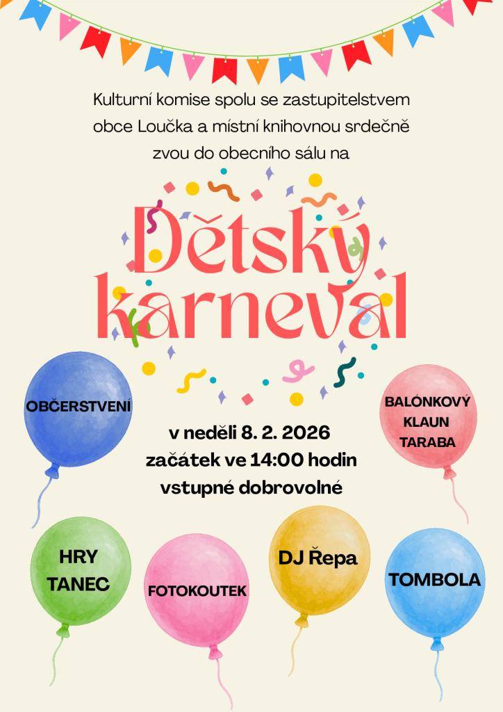 Zveme vás na karneval, který se koná v neděli 8. února 2026. Připravili jsme pro vás bohatý program plný her, soutěží a kreativních aktivit. Těšíme se na vaši účast a na společně strávený čas.