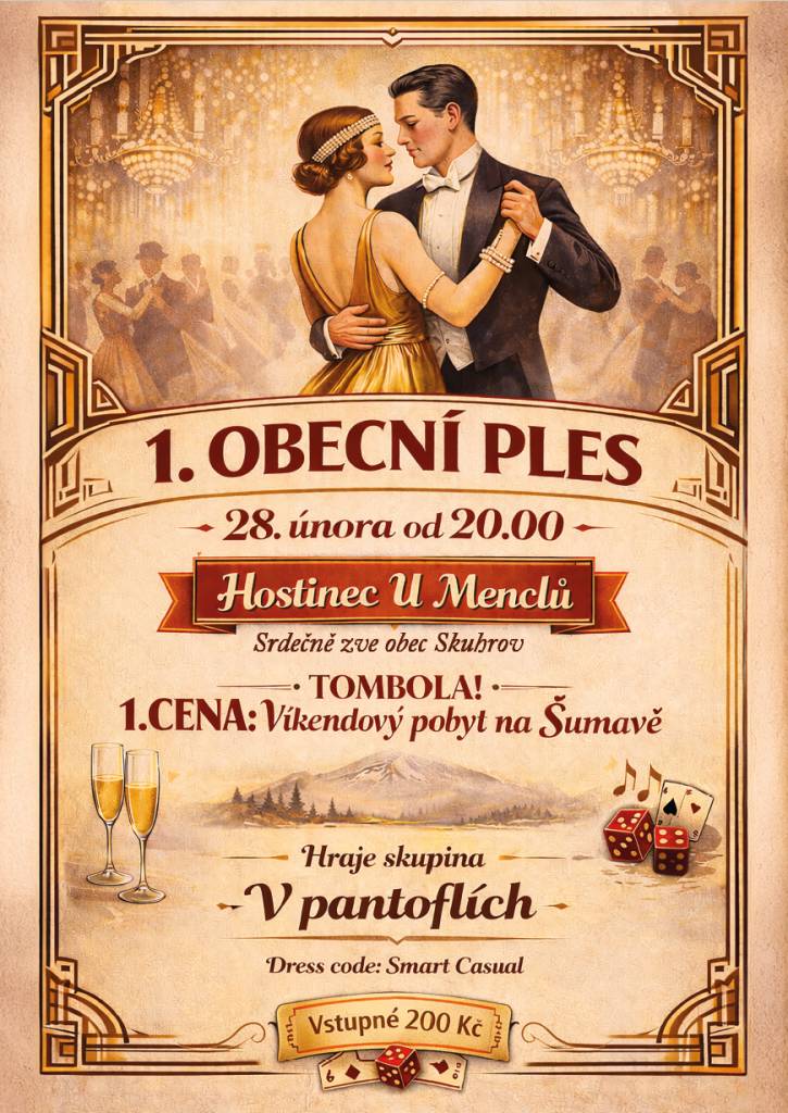 Vážení,   obec Skuhrov Vás srdečně zve na první obecní ples, který se koná v sobotu 28. února od 20:00.  Přijďte si užít příjemný večer plný hudby, tance a dobré nálady.