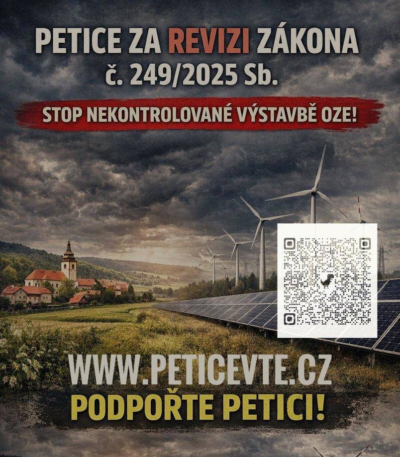 Obec Rokytnice informuje občany o petici s názvem „Chraňme naše domovy a naši krajinu“, která se zabývá otázkami souvisejícími s výstavbou větrných a fotovoltaických elektráren a požadavkem na revizi zákona č. 249/2025 Sb. o urychlení využívání některých obnovitelných zdrojů energie.   Hlavní témata petice podle předložených dokumentů Petice se věnuje mimo jiné těmto oblastem:  revizi zákona č. 249/2025 Sb. a požadavku na dočasné pozastavení schvalování nových projektů, respektování rozhodnutí místních samospráv a výsledků místních referend, stanovení minimálních odstupových vzdáleností větrných elektráren od obydlí a zavedení zdravotních a hlukových limitů, ochraně krajinného rázu, přírody a zemědělské půdy, zachování procesu posuzování vlivů na životní prostředí (EIA), požadavku na povinný souhlas dotčených obcí při vymezování akceleračních oblastí.    Možnost seznámit se s peticí Pro občany jsou k dispozici následující dokumenty:  Shrnutí petice (PDF), Kompletní znění petice (PDF), Podkladová mapa akceleračních oblastí (PDF).  Petici je možné podepsat výhradně online prostřednictvím QR kódu nebo prostřednictvím online odkazu.
