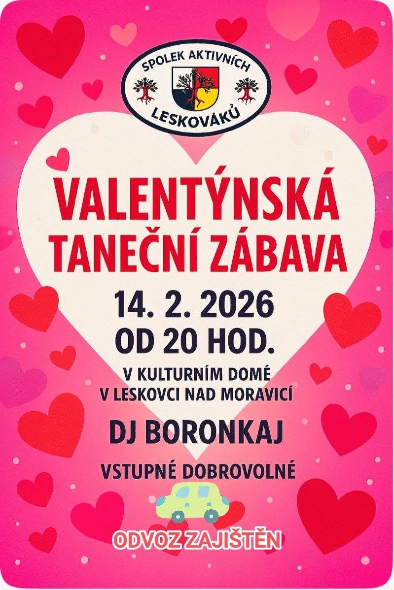 Zveme Vás na akci, která se koná 14. února 2026 od 20:00 hodin v Kulturním domě v Leskovci nad Moravicí. Těšit se můžete na hudbu DJ BORONKAJ a příjemnou atmosféru. Vstupné je dobrovolné. Přijďte si užít skvělý večer plný zábavy a tance. https://www.leskovecnadmoravici.eu/akce-a-volny-cas/kalendar-akci/valentynska-tanecni-zabava-813_440cs.html
