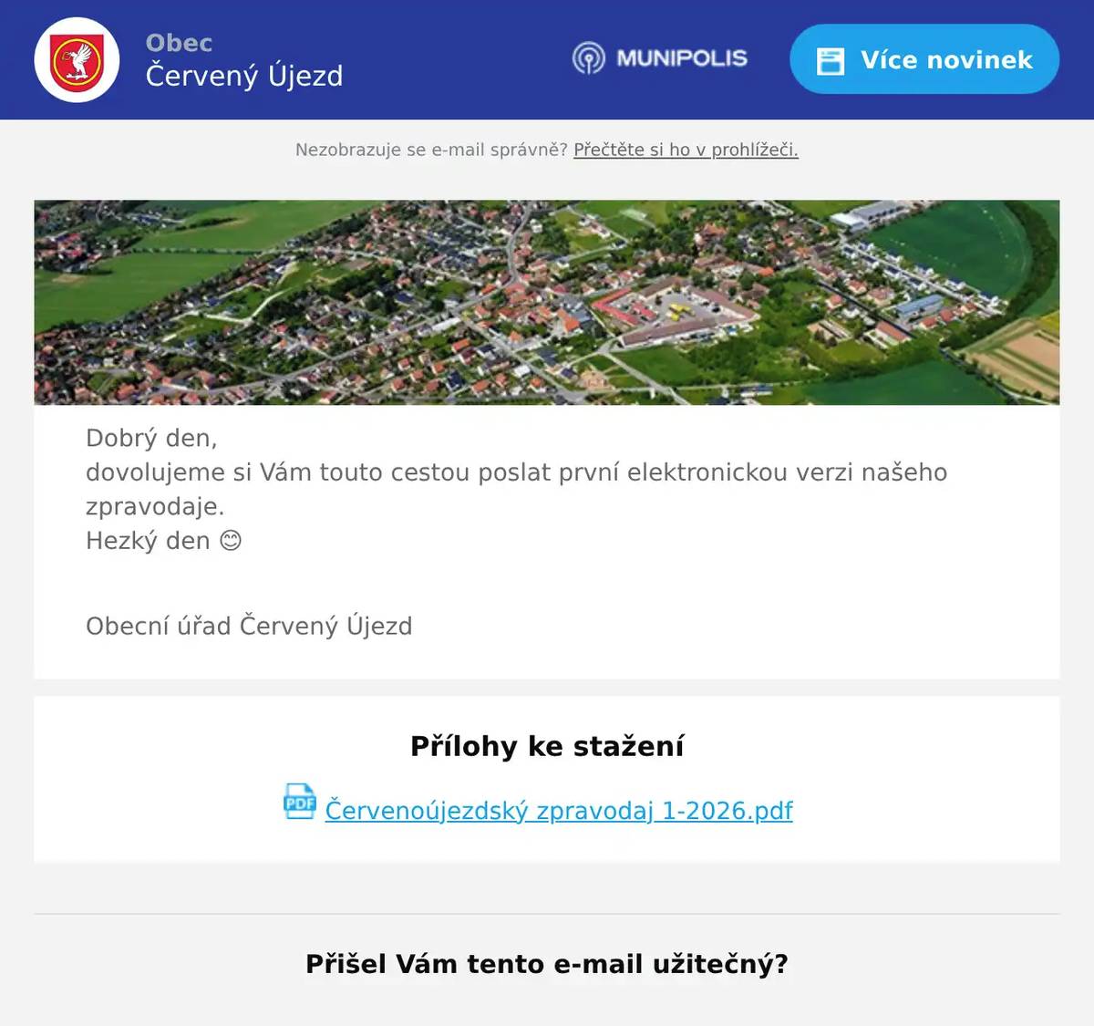 Dobrý den,dovolujeme si Vám touto cestou poslat první elektronickou verzi našeho zpravodaje.Hezký den 😊 Obecní úřad Červený Újezd