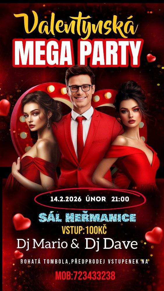 Valentýnská mega party v sobotu 14.2.2026 od 21:00 hod sál Heřmanice.  Vstupenky si můžete zakoupit  v Antalya kebab, Pizza Mario, nebo přímo na obecním úřadě v Heřmanicích a Dětřichově Informace na tel: 723 433 238