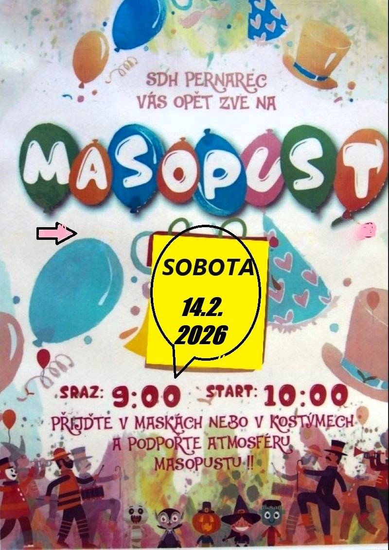 SDH Pernarec Vás všechny zve do masopustního průvodu 14.2. 2026. Vyrážíme v 10:00 hodin od hasičárny.