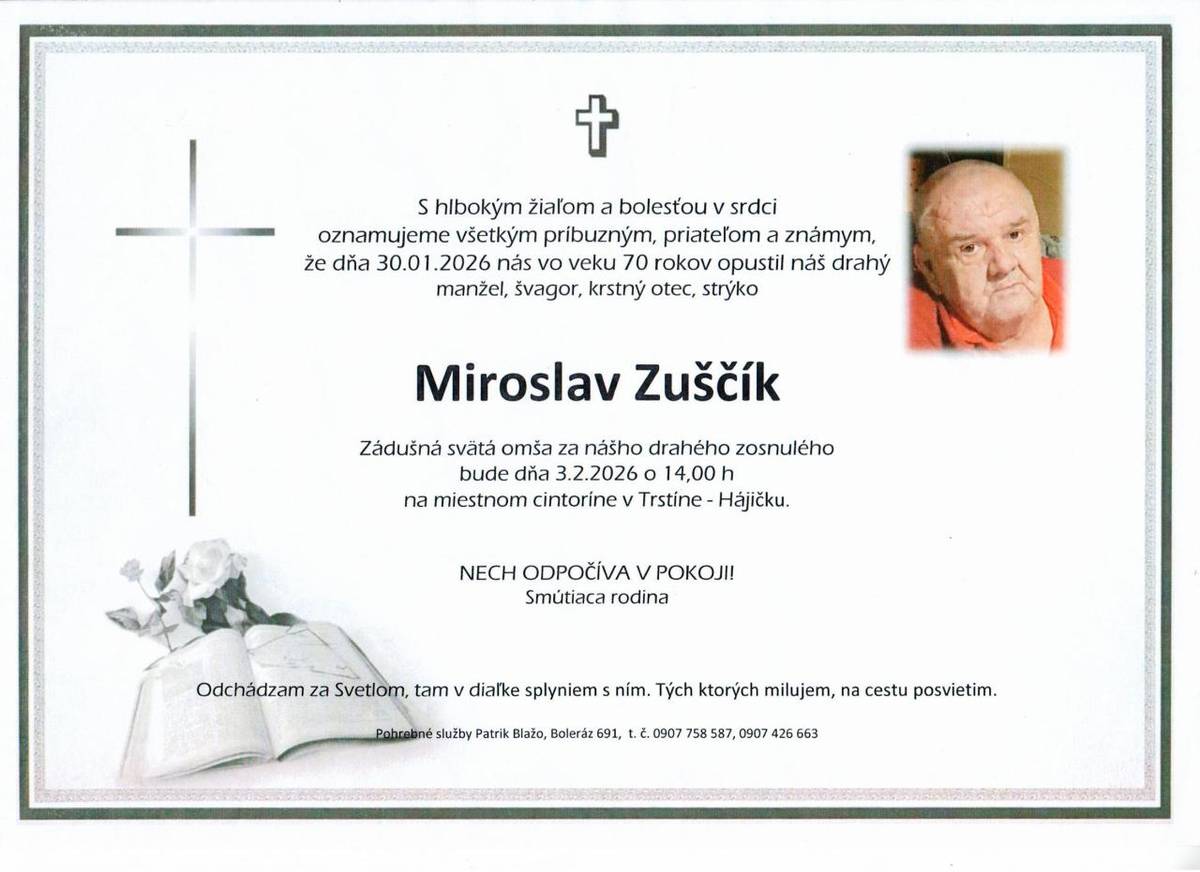 Posledná rozlúčka so zosnulým bude 3.2.2026 o 14,00hod. so sv. omšou na cintoríne v Hájičku