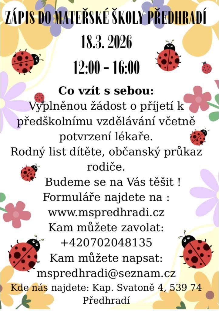 Zápis do MŠ Předhradí  • Zápis do školky  • Termín zápisu: 18. 3. 2026