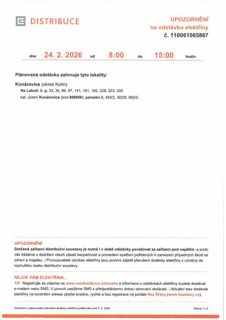Firma ČEZ oznamuje odstávku elektrické energie 24.2.2026 od 8:00 - 15:00 v ulici Na Labuti č.p.33,35,86,87,141,181,182,228,323,335 a parcelní č. 493/2,503/9,692/2.