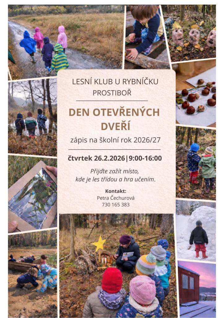 Zajímá vás, jak vypadá školka, kde je les třídou a hra učením? Přijďte se podívat na Den otevřených dveří do Lesního klubu U rybníčku v Prostiboři.  Čtvrtek 26. 2. 2026  9.00–16.00