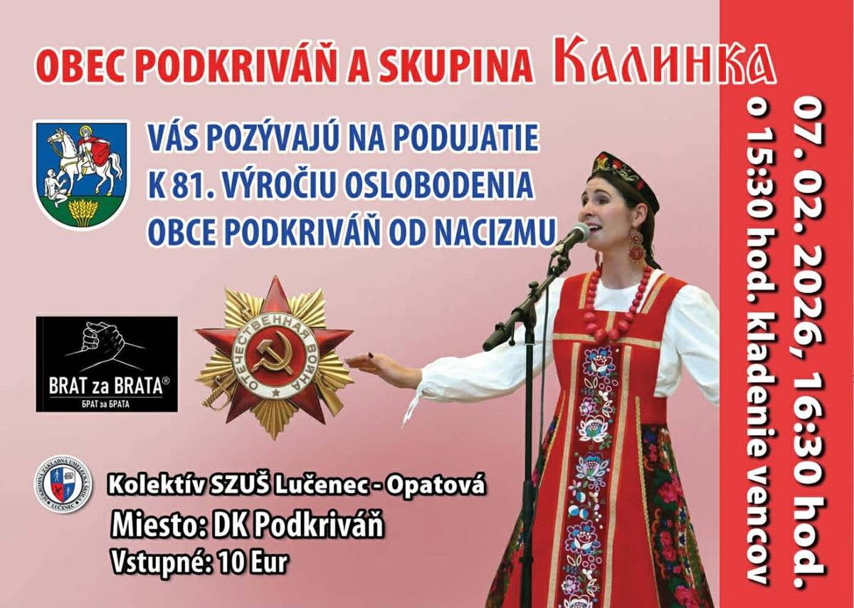 Obec Podkriváň a hudobná skupina Kalinka Vás pozávajú na podujatie pri príležitosti 81. výročia oslobodenia obce Podkriváň od nacizmu.  Od 15:30 hod.Kladenie vencov  od 16:30 hod. kultúrny program.  Vstupné : 10,00 Eur  Všetci ste srdečne vítaní.
