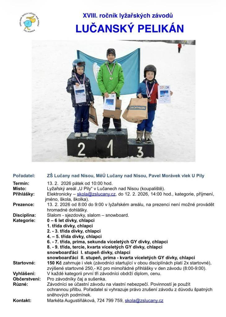 Vážení rodiče,  rádi bychom letos našli reprezantanty naší školky ve sjezdu na lyžích. Závod se koná v pátek 13.2.2026 v Lučanech nad Nisou.   Více informací níže.  S pozdravem  Kolektiv MŠ