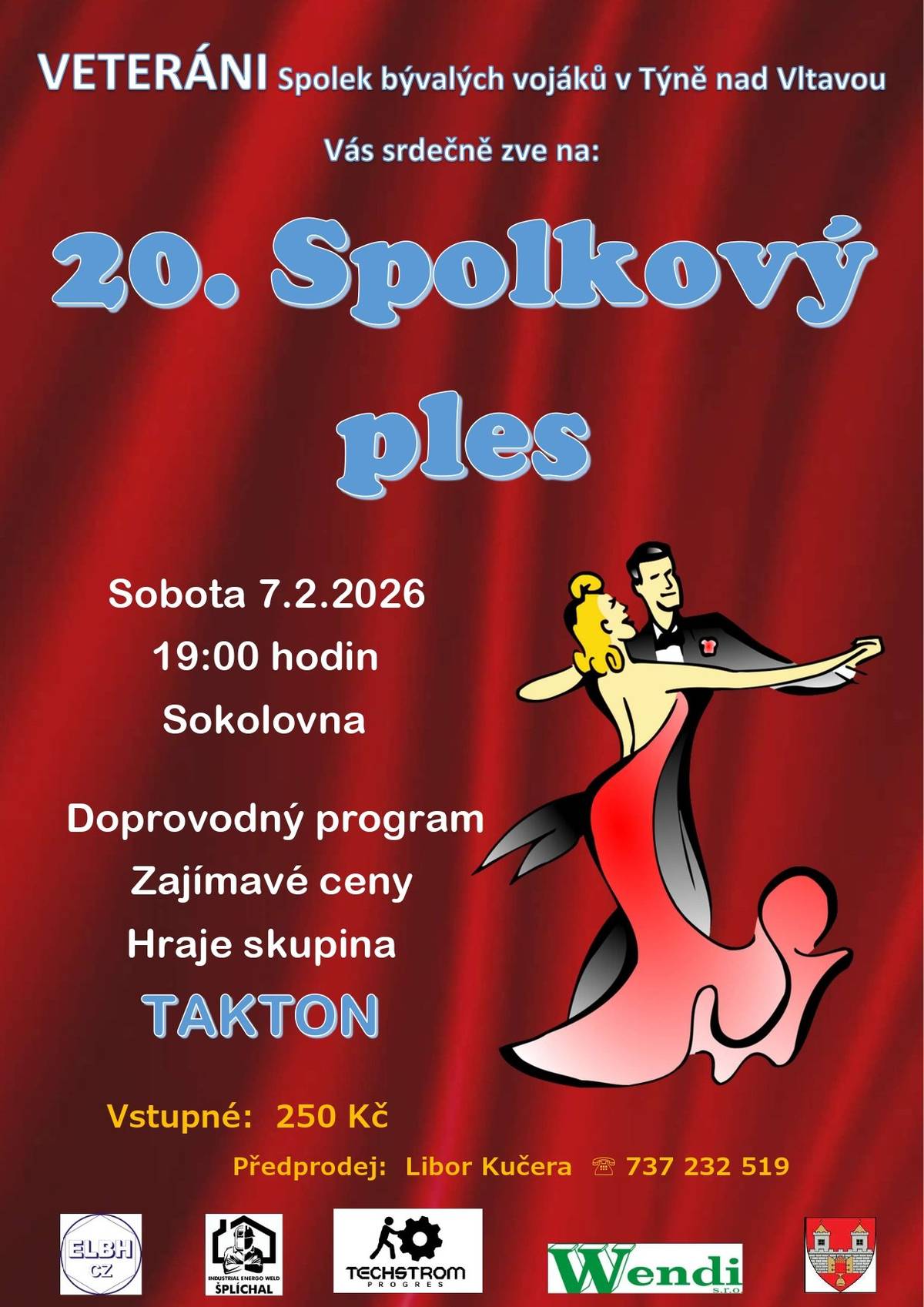 ✨ Plesová sezóna pokračuje ✨ 💃𝟐𝟎. 𝐒𝐩𝐨𝐥𝐤𝐨𝐯𝐲́ 𝐩𝐥𝐞𝐬 💃  📅 Sobota 7. 2. 2026 🕖 od 19:00 📍 Sokolovna v Týně nad Vltavou  Čeká vás skvělá atmosféra, doprovodný program, zajímavé ceny a k tanci i poslechu zahraje kapela TAKTON 🎺🎷 🎟️ Vstupné: 250 Kč 📞 Předprodej: Libor Kučera – 737 232 519