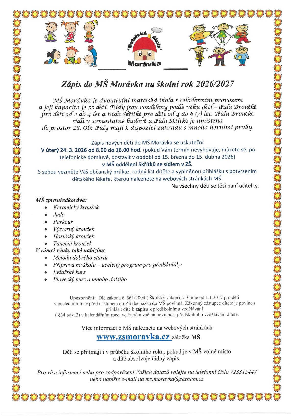 Kdy: úterý 24.03.2026 od 8:00 hodin do 16:00 hodin Kde: MŠ oddělení Skřítků se sídlem v ZŠ