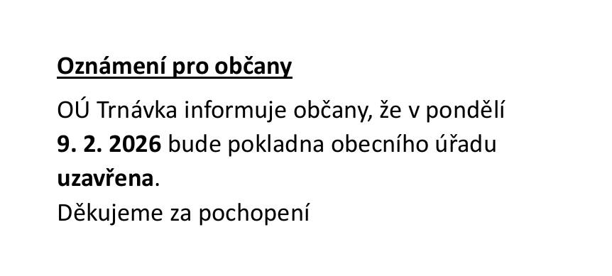 Uzavření pokladny OÚ Trnávka