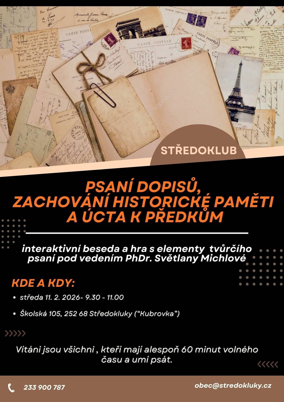 Obec Středokluky zve na interaktivní besedu a hru s elementy tvůrčího psaní pod vedením PhDr. Světlany Michlové. Ve středu 11.2.2026 9.30-11.00. Školská 105, 252 68 Středokluky (STŘEDOKLUB – Kubrovka).
