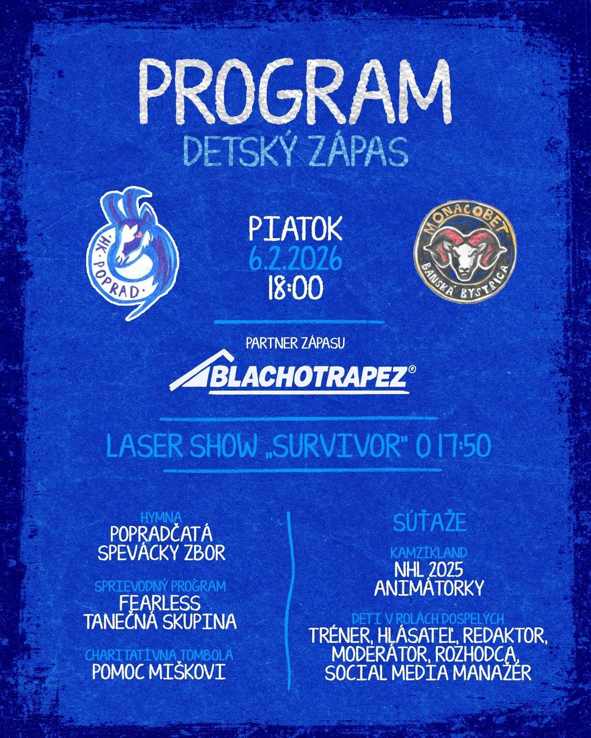 🏒Popradskí hokejisti odohrajú ďalší domáci zápas už dnes, a to v piatok 6. februára o 18. hodine. V rámci 45. kola Tipsport ligy privítajú na ľade Zimného štadióna mesta Poprad tím HC MONACObet Banská Bystrica. 👶Tento zápas bude venovaný deťom. A to doslova. Špeciálny program a najmladší fanúšikovia v úlohách dospelých. 🎤Uvidíte ich ako moderátorov, redaktorov, rozhodcov, hráča HK Poprad, hlásateľa, social media manažéra aj člena fanklubu. Celý zápas tak dostane jedinečný detský pohľad, plný nadšenia, emócií a radosti z hokeja, lebo veľký hokej sa začína malými snami. 👌V programe nebude chýbať laser show, Popradčatá, Fearless, kopec zábavy, smiechu a detského „jupííí“. 💥Navyše, kamzíci sa v zápase predstavia v špeciálnej edícii dresov, ktorých dizajn vychádza z detskej fantázie. Dresy si budete môcť neskôr vydražiť v aukcii a získať kúsok príbehu písaného srdcom a videného detským pohľadom. Nie je to len detská kresba, ale veľká myšlienka. Prídete si vychutnať hokej očami tých najmenších? 👨👩👧👦