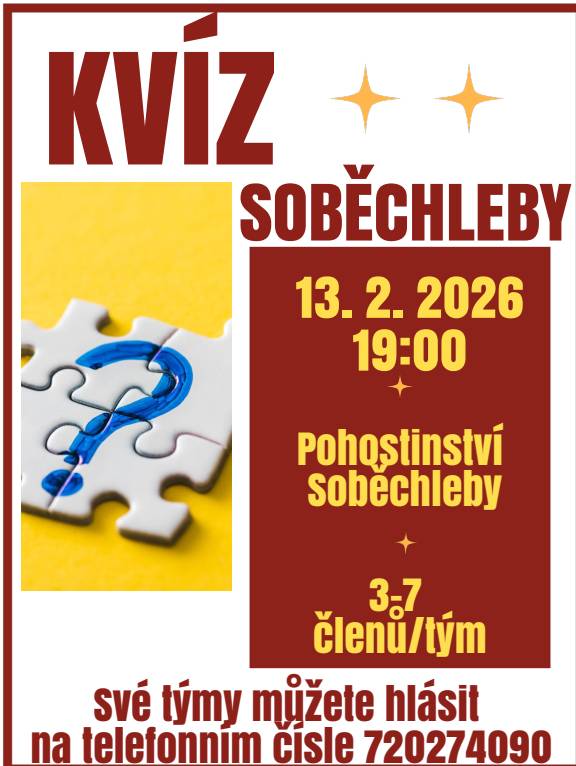 Obec Soběchleby Vás srdečně zve na vědomostní kvíz, který se uskuteční v pátek 13. února 2026 od 19:00 hodin v Pohostinství Soběchleby. Své týmy můžete nahlásit na telefonním čísle 720274090 a nebo přímo v Pohostinství.