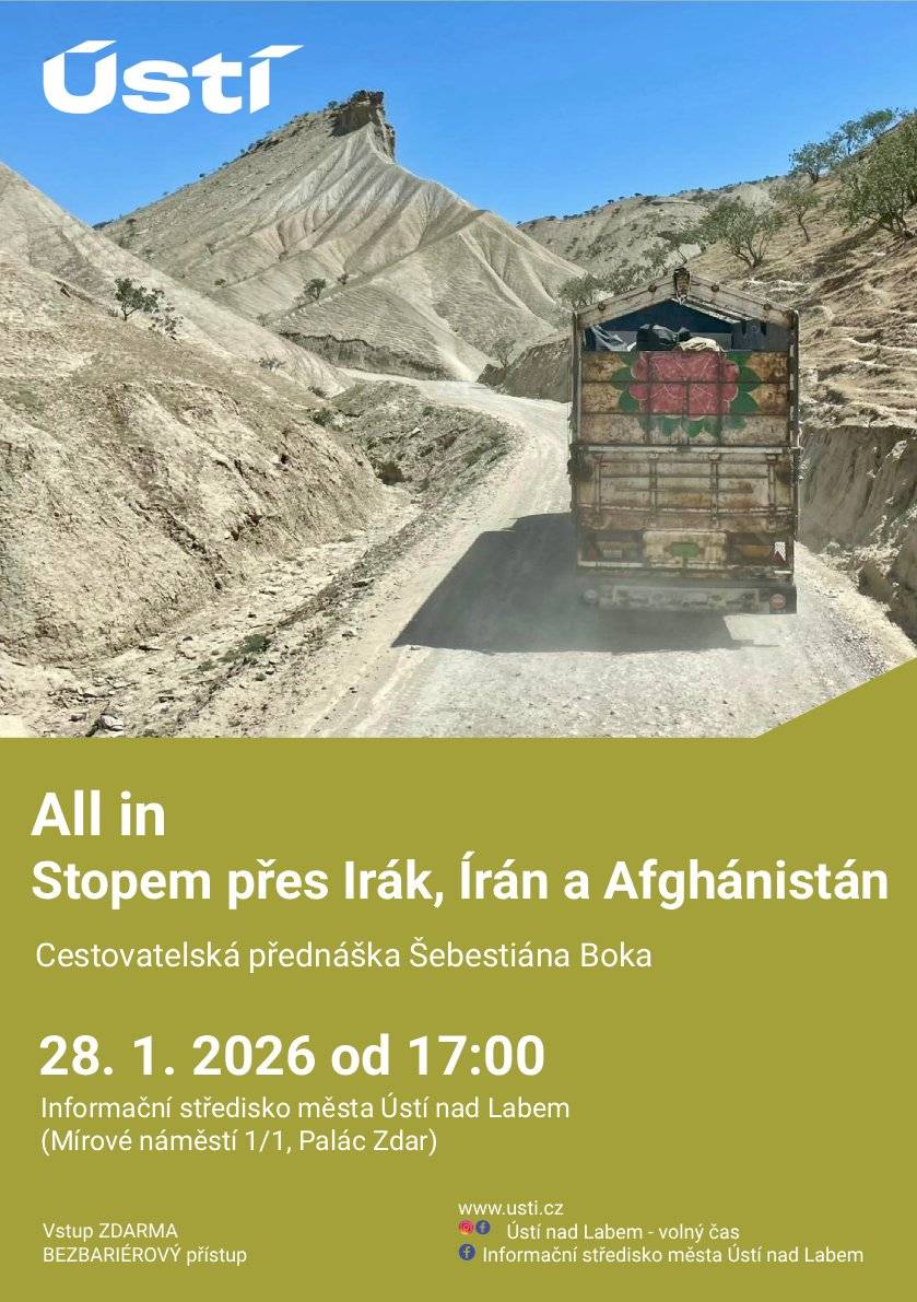 Cestovatel a dobrodruh Šebestián Bok se vrací do Informačního střediska města Ústí nad Labem. Po úspěšné přednášce v roce 2024, kdy vyprávěl o své cestě na Blízký východ, tentokrát představí ještě odvážnější expedici – stopem přes Irák, Írán a Afghánistán. Čeká Vás vyprávění o divokých oslavách perského nového roku v iráckém Kurdistánu, památkách starověké Mezopotámie, výpravě do jarního pohoří Zagros  nebo dokonce o dramatickém přepadení v Afghánistánu, které doprovázelo podezírání, domácí vězení i eskorty s Tálibánem. Přednáška je autentickým vyprávěním o úžasných lidech, silných příbězích, nádherné přírodě i o situaci, kdy se obyčejný kluk ocitl ve špatnou chvíli na špatném místě. KDY: 28. 1. 2026 od 17:00 KDE: Informační středisko města Ústí nad Labem (Mírové náměstí 1/1, Palác Zdar) Vstup na přednášku je zdarma a přístup do informačního střediska bezbariérový. Těšíme se na Vaši návštěvu.