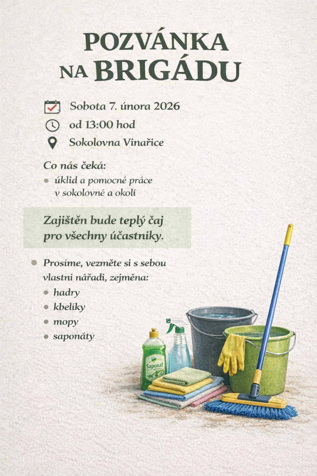 Příprava sokolovny na ples bude v sobotu 7.2.2026 od 13.00.