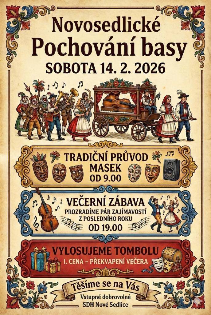 Sbor dobrovolných hasičů Nové Sedlice Vás srdečně zve na den plný masek, hudby, smíchu a dobré nálady!