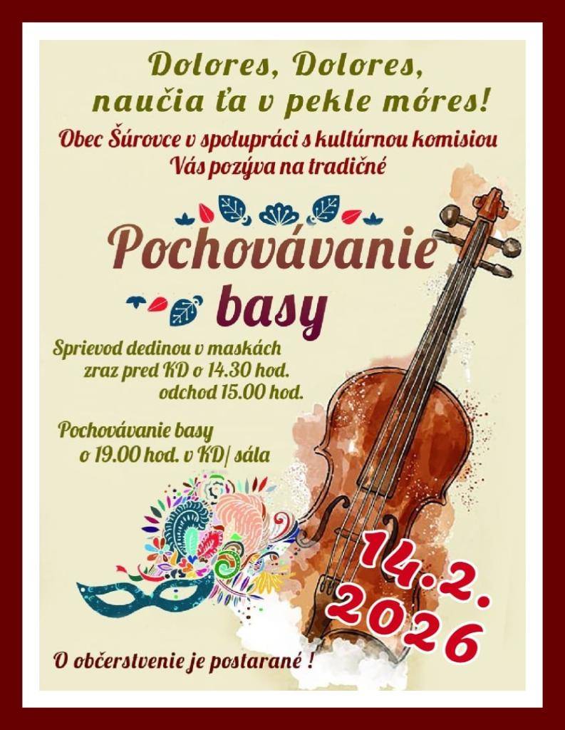 - sprievod dedinou v maskách sa bude konať o 15,00 hod. (zraz účastníkov pred KD v Šúrovciach o 14,30 hod.)