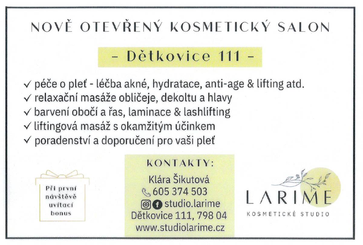 Jste srdečně zváni do nově otevřeného kosmetického studia LARIME v nebytových prostorách Obecního domu Dětkovice.