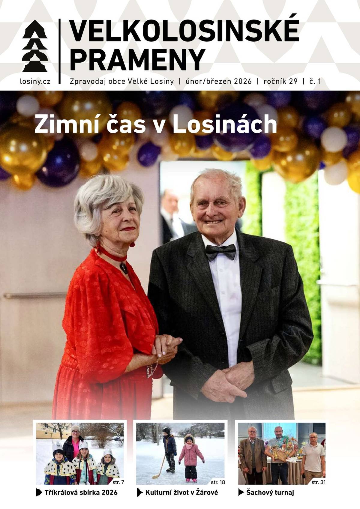 Právě vychází nové číslo Velkolosinských Pramenů. Zpravodaj obce Velké Losiny si můžete přečíst v tištěné podobě, nebo v elektronické podobě v příloze či na odkazu: Velkolosinské Prameny č. 1
