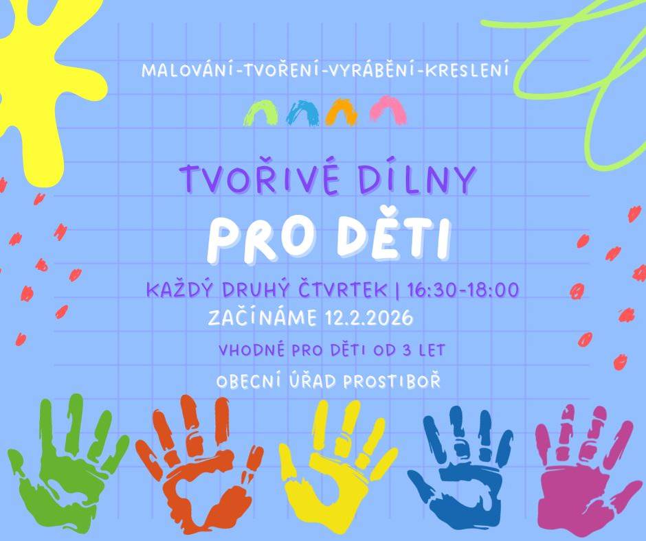 Zveme všechny malé tvořilky a tvořílky na tvořivé dílny pro děti, které startují už ve čtvrtek 12. 2. 2026.  Dílny se budou konat každý druhý čtvrtek od 16:30 do 18:00 na Obecním úřadě v Prostiboři.