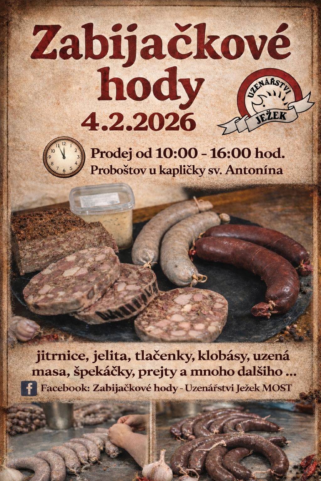 Dnes od 10.00 do 16.00 probíhají u kapličky sv. Antonína Zabíjačkové hody Uzenářství Ježek. Z důvodu nemoci dnes nepřijede pojízdná prodejna pečiva.