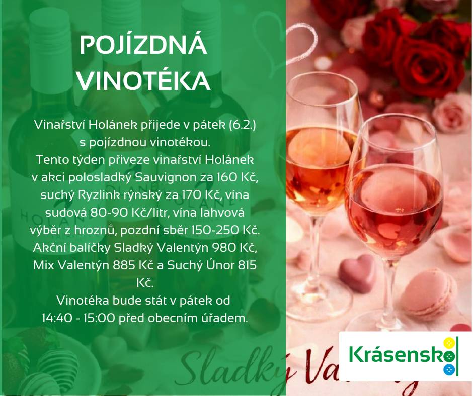 V pátek 6. února 2026 se před obecním úřadem zastaví pojízdná vinotéka vinařství Holánek. Nabídne široký výběr vín, včetně akčních balíčků.