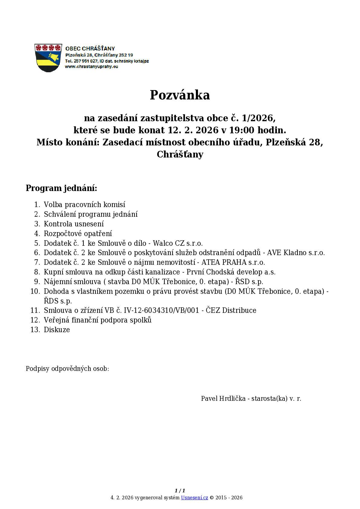 Veřejné zasedání zastupitelstva se koná dne 12.2.2026 od 19:00 hod v zasedací místnosti Obecního úřadu, Plzeňská 28.