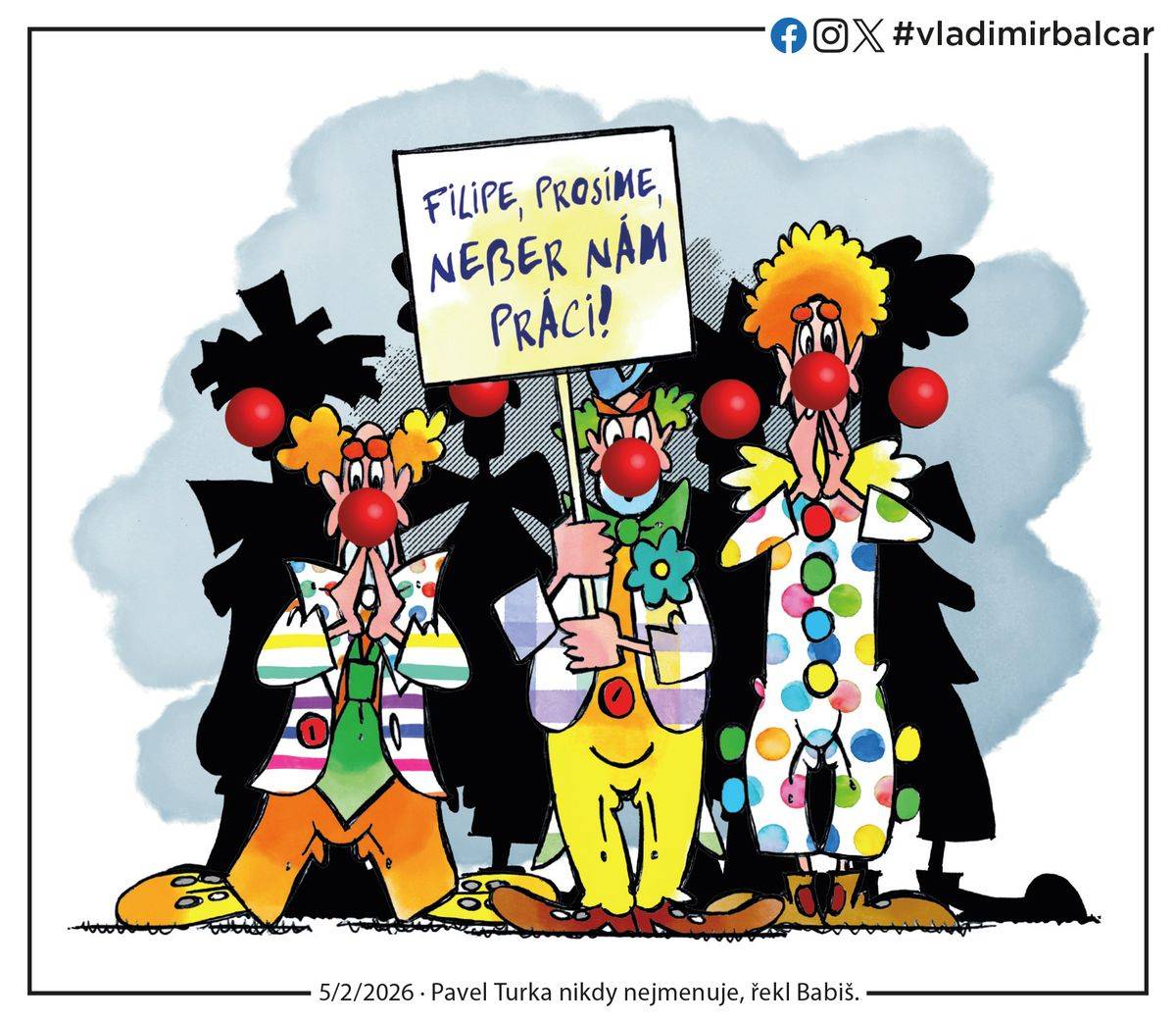 A klauni nebudou mít co žrát!