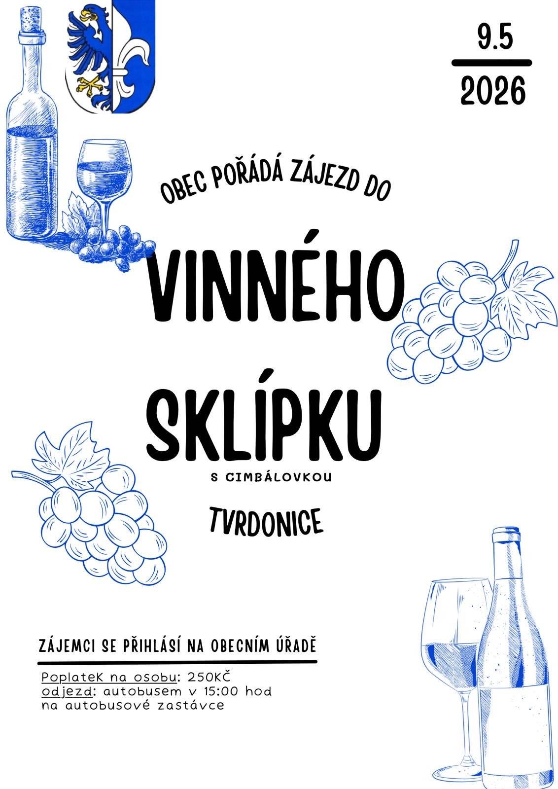 Obec Modlíkov pořádá zájezd do vinného sklípku s cimbálovkou v Tvrdonicích. Zájemci nechť se hlásí na obecním úřadě.