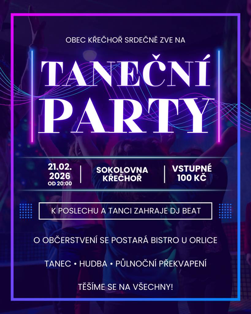 Srdečně Vás zveme na taneční zábavu, která se uskuteční 21.02.2026 od 20:00 v sokolovně v Křečhoři. Více informací na přiloženém plakátu. Těšíme se na všechny!
