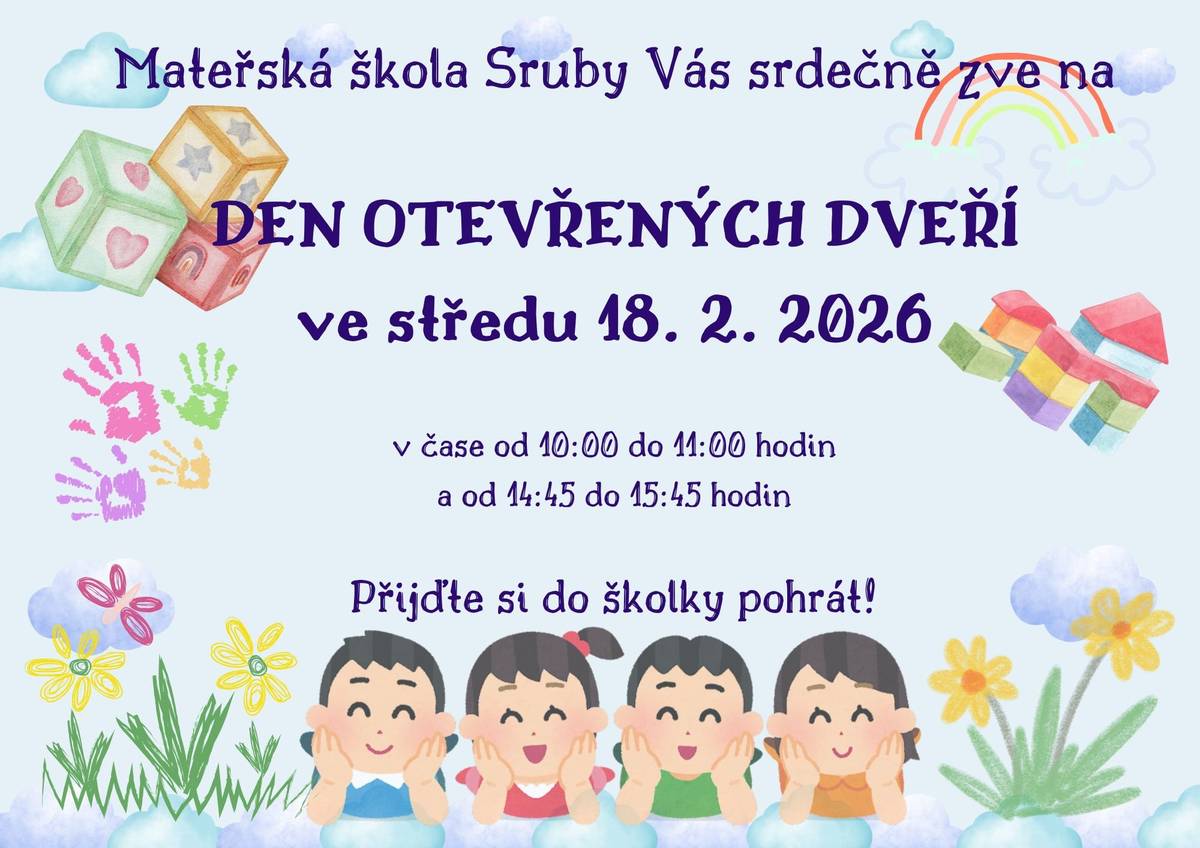 Den otevřených dveří proběhne v Mateřské škole ve Srubech ve středu  18.2.2026 od 10:00 -11:00 hod. a od 14:45 -15:45 hod. Přijďte si do školky pohrát!