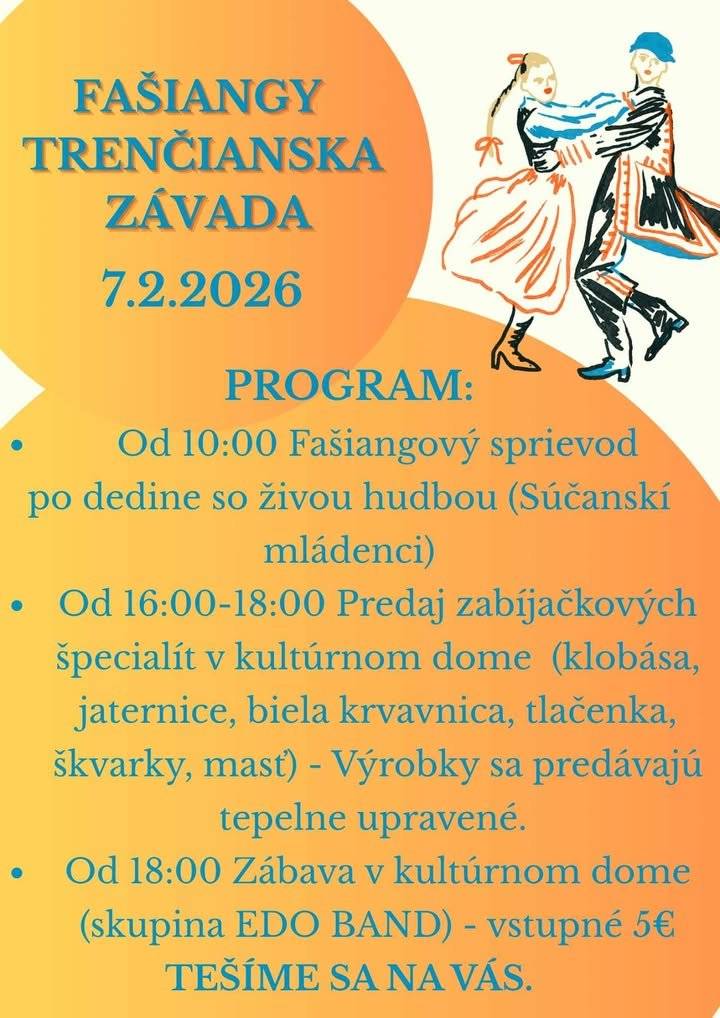 🎭Fašiangový sprievod, zabíjačkové výrobky aj tanečná zábava...   👏Trenčianska Závada privíta v sobotu 7.2.2026 milovníkov zábavy, dobrého jedla a tradícií...