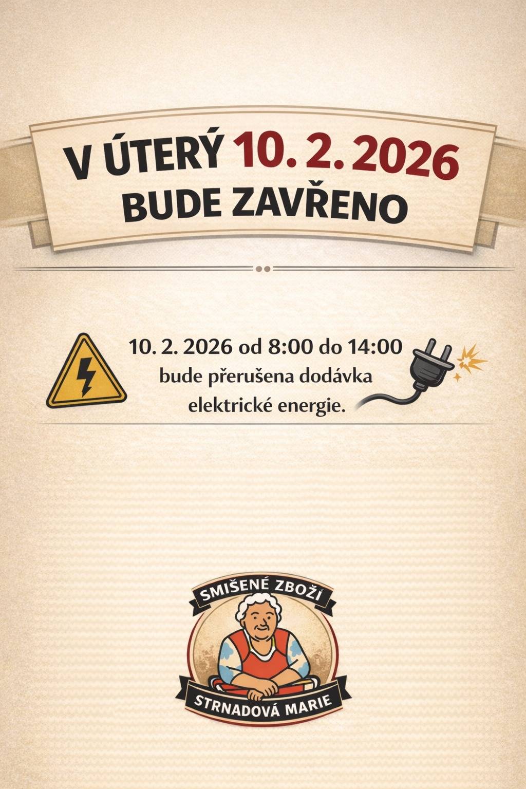 V úterý 10.02.2026 bude Smíšené zboží Strnadová Marie z technických důvodů uzavřeno.   Facebook stránky