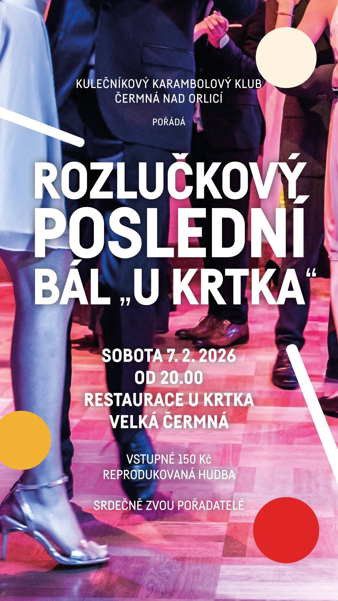 „Poslední rozlučkový bál U Krtka“ - 7. 2. 2026 od 20.00 hodin U Krtka ve Velké Čermné.
