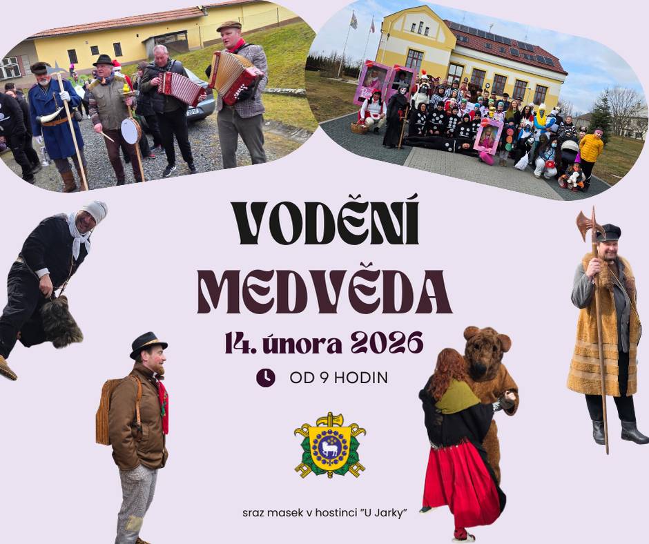 Jednou za rok je normální, že vám u dveří tančí medvěd Připravte koblížky, řízečky a hlavně dobrou náladu – Vodění medvěda je tady! Sobota 14. února 2026 od 9:00 (sraz masek U Jarky)     Kdo má masku – přijde. Kdo nemá masku – aspoň otevře