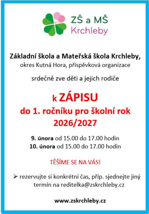 Srdečně zveme budoucí prvňáčky k zápisu do 1. třídy v Základní škole Krchleby, který se koná 9. a 10. února 2026 od 15 do 17 hodin. Těšíme se na Vás!