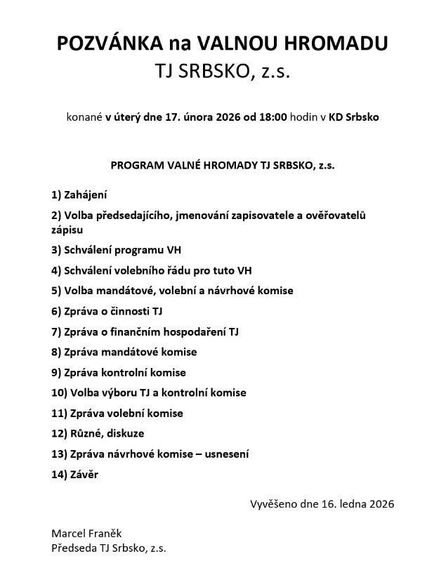 Zveme Vás na Valnou hromadu TJ Srbsko z.s. v úterý 17.2.2026 od 18:00 v KD Srbsko.