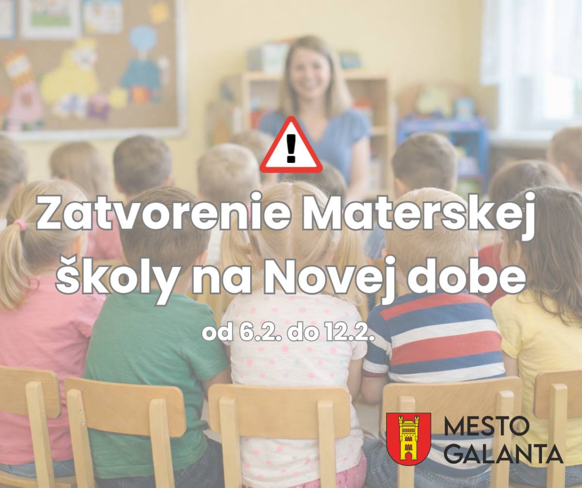Materská škola na Novej dobe bude na niekoľko dní zatvorená z dôvodu zvýšeného výskytu virotických a respiračných ochorení.