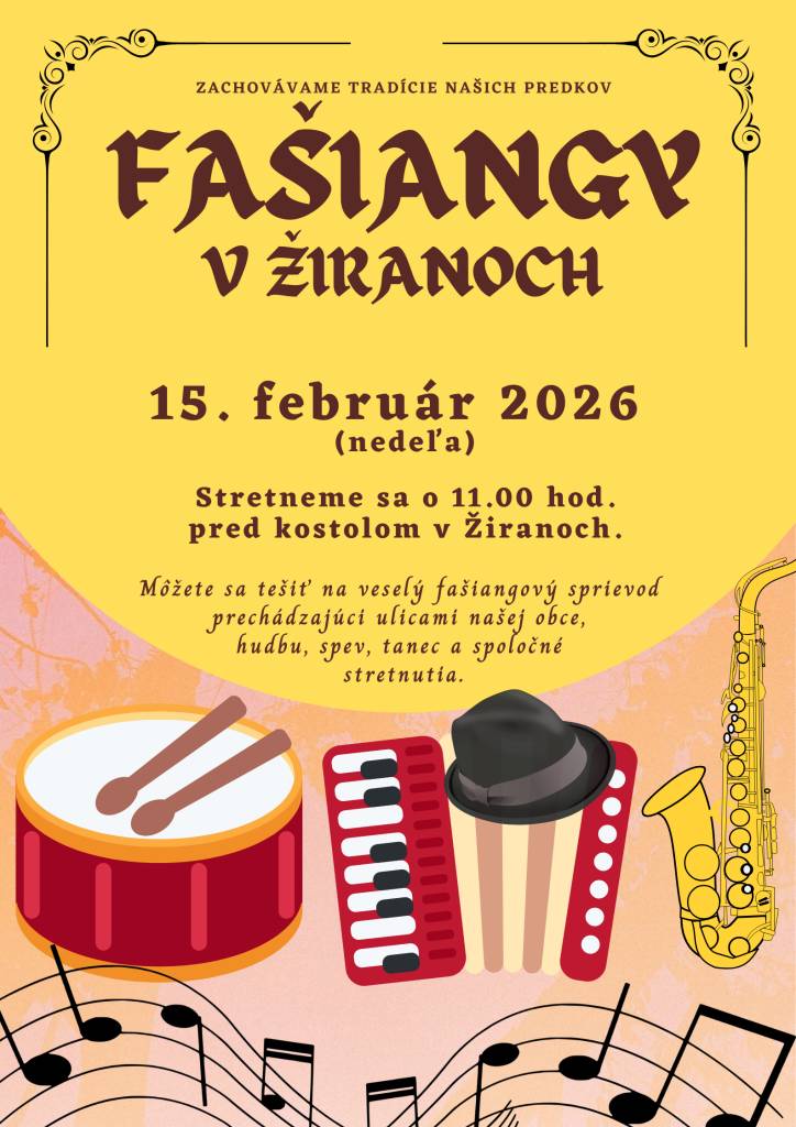 Fašiangy sú jedno z najkrajších období roka, ktoré je plné tradičných zvykov. Sú časom bujarých zábav, veselia, spevu a tanca. Naši mládenci z Folklórneho súboru Žibrica sa opäť pripravujú na tradičný fašiangový sprievod, ktorý sa tento rok bude konať dňa 15. februára (v nedeľu).